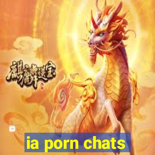 ia porn chats